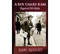 A Boy Called Karl: Against All Odds