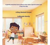 A Boy Named Cevyn: A Gentle Preschool Story About a Special Name and a Big Day