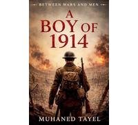 A Boy of 1914: 1