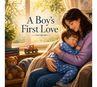 A Boy’s First Love