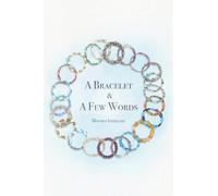 A BRACELET AND A FEW WORDS