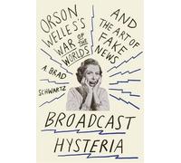 A Brad Schwartz Broadcast Hysteria (Tascabile)