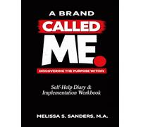 A Brand Called Me: Self-Help Diary & Implementation Workbook