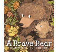 A Brave Bear - HardBack NUOVO Sean Taylor, Em