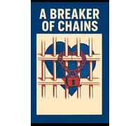 A Breaker of Chains: Her fight was never just for herself