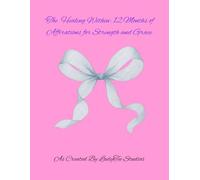 A Breast Cancer Healing Journal of Hope and Strength..