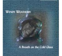 A Breath on the Cold Glass