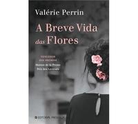 A Breve Vida das Flores