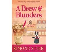 A Brew of Blunders: A Cafe Crimes Cozy Mystery Book 9