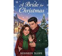 A Bride for Christmas: A Holiday Best Friend's Brother Romance