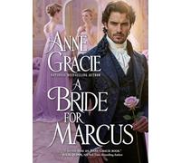 A Bride for Marcus: A Regency scandal, a marriage of convenience: Book 6