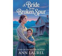 A Bride for the Broken Spur: 1