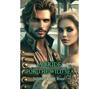 A bride for the Wild Sea: Pirate Romance