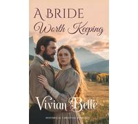 A Bride Worth Keeping: (Providence Ridge Book 1)