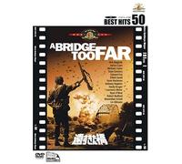 A Bridge Too Far [77/E, J/Dd5. 1