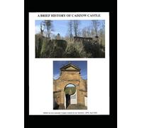 A Brief History of Cadzow Castle: with Stories of Chatelherault