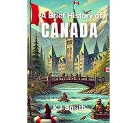 A Brief History of Canada