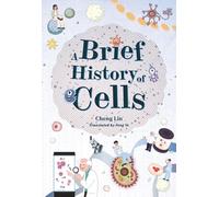A Brief History of Cells