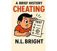 A Brief History of Cheating: 3