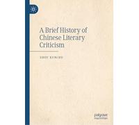 A Brief History of Chinese Literary Criticism