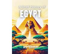 A Brief History of Egypt