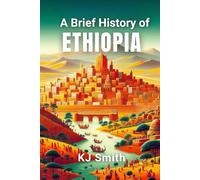 A Brief History of Ethiopia