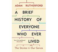 A Brief History of Everyone Who Ever Lived: The Stories in Our Genes [Lingua inglese]