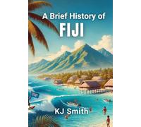 A Brief History of Fiji