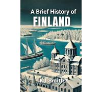 A Brief History of Finland
