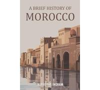 A Brief History of Morocco