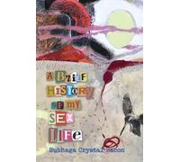 A Brief History of My Sex Life