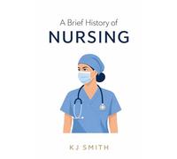 A Brief History of Nursing
