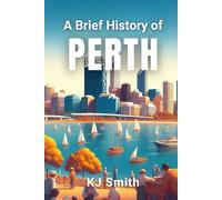 A Brief History of Perth