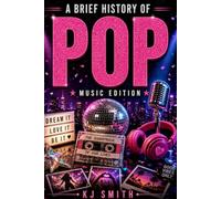 A Brief History of Pop Music