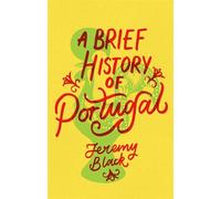 Jeremy Black A Brief History of Portugal (Tascabile)
