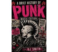 A Brief History of Punk Music