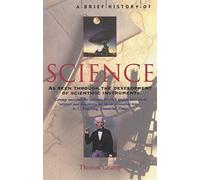 A Brief History of Science: through the development of scientific instruments (Brief Histories)