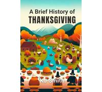 A Brief History of Thanksgiving