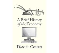 A Brief History of the Economy