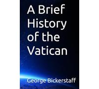 A Brief History of the Vatican
