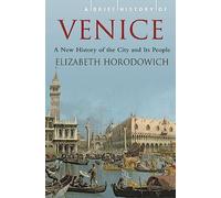 A Brief History of Venice