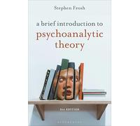 A Brief Introduction to Psychoanalytic Theory
