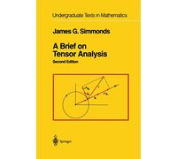 A Brief on Tensor Analysis Second Edition