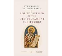 A Brief Overview Of The Old Testament Scriptures: New And Revised Edition