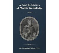 A Brief Refutation of Middle Knowledge