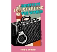 A Briefcase Full Of The End Of The World