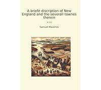 A briefe discription of New England and the severall townes therein