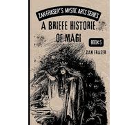 A Briefe Historie of Magi