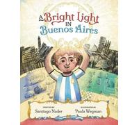 A Bright Light in Buenos Aires (Copertina rigida)