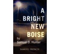 A Bright New Boise - Hunter Samuel D.